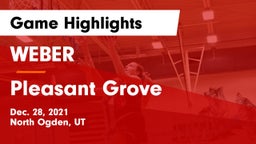 WEBER  vs Pleasant Grove Game Highlights - Dec. 28, 2021