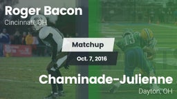 Matchup: Roger Bacon vs. Chaminade-Julienne  2016