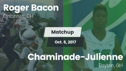 Matchup: Roger Bacon vs. Chaminade-Julienne  2017