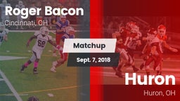 Matchup: Roger Bacon vs. Huron  2018
