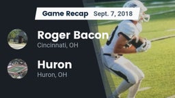 Recap: Roger Bacon  vs. Huron  2018