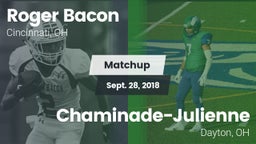 Matchup: Roger Bacon vs. Chaminade-Julienne  2018