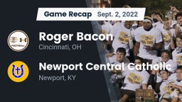 Recap: Roger Bacon  vs. Newport Central Catholic  2022