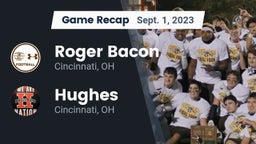 Recap: Roger Bacon  vs. Hughes  2023