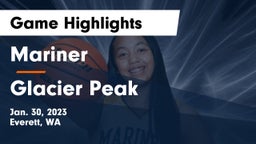 Mariner  vs Glacier Peak  Game Highlights - Jan. 30, 2023