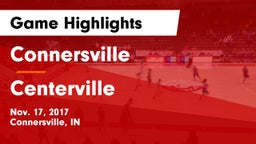 Connersville  vs Centerville  Game Highlights - Nov. 17, 2017