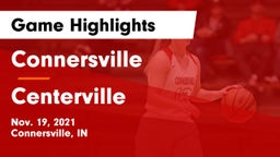 Connersville  vs Centerville  Game Highlights - Nov. 19, 2021