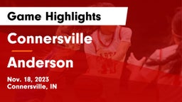 Connersville  vs Anderson  Game Highlights - Nov. 18, 2023
