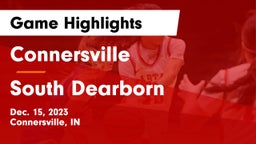 Connersville  vs South Dearborn  Game Highlights - Dec. 15, 2023