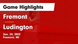 Fremont  vs Ludington  Game Highlights - Jan. 24, 2023