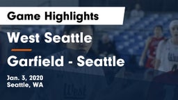 West Seattle  vs Garfield  - Seattle Game Highlights - Jan. 3, 2020