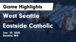 West Seattle  vs Eastside Catholic  Game Highlights - Jan. 10, 2020