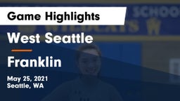 West Seattle  vs Franklin  Game Highlights - May 25, 2021