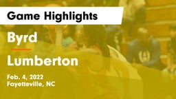 Byrd  vs Lumberton  Game Highlights - Feb. 4, 2022