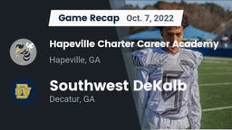 Recap: Hapeville Charter Career Academy vs. Southwest DeKalb  2022