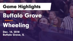Buffalo Grove  vs Wheeling  Game Highlights - Dec. 14, 2018