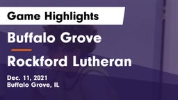 Buffalo Grove  vs Rockford Lutheran  Game Highlights - Dec. 11, 2021