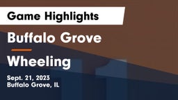 Buffalo Grove  vs Wheeling  Game Highlights - Sept. 21, 2023