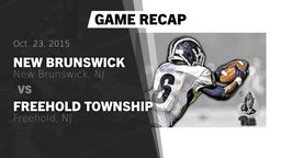 Recap: New Brunswick  vs. Freehold Township  2015