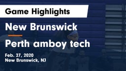 New Brunswick  vs Perth amboy tech Game Highlights - Feb. 27, 2020
