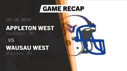Recap: Appleton West  vs. Wausau West  2015