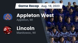 Recap: Appleton West  vs. Lincoln  2023