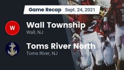 Recap: Wall Township  vs. Toms River North  2021