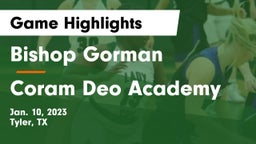 Bishop Gorman  vs Coram Deo Academy  Game Highlights - Jan. 10, 2023