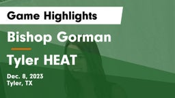 Bishop Gorman  vs Tyler HEAT Game Highlights - Dec. 8, 2023