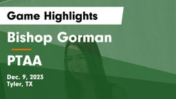 Bishop Gorman  vs PTAA Game Highlights - Dec. 9, 2023