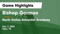 Bishop Gorman  vs North Dallas Adventist Academy  Game Highlights - Jan. 2, 2024