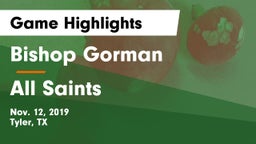 Bishop Gorman  vs All Saints  Game Highlights - Nov. 12, 2019