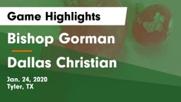 Bishop Gorman  vs Dallas Christian  Game Highlights - Jan. 24, 2020