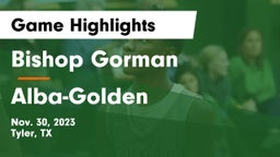 Bishop Gorman  vs Alba-Golden  Game Highlights - Nov. 30, 2023