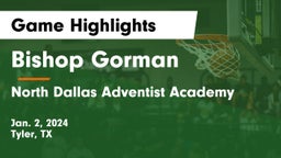 Bishop Gorman  vs North Dallas Adventist Academy  Game Highlights - Jan. 2, 2024