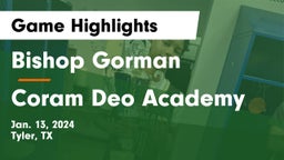 Bishop Gorman  vs Coram Deo Academy Game Highlights - Jan. 13, 2024