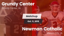 Matchup: Grundy Center High vs. Newman Catholic  2019
