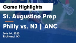 St. Augustine Prep  vs Philly vs. NJ  ANC Game Highlights - July 16, 2020