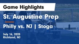 St. Augustine Prep  vs Philly vs. NJ  Stoga Game Highlights - July 16, 2020