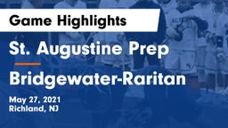 St. Augustine Prep  vs Bridgewater-Raritan  Game Highlights - May 27, 2021