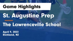 St. Augustine Prep  vs The Lawrenceville School Game Highlights - April 9, 2022