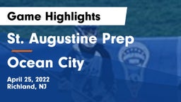 St. Augustine Prep  vs Ocean City  Game Highlights - April 25, 2022