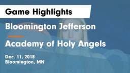 Bloomington Jefferson  vs Academy of Holy Angels  Game Highlights - Dec. 11, 2018