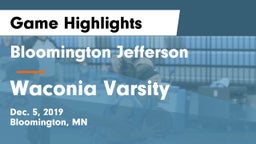 Bloomington Jefferson  vs Waconia Varsity Game Highlights - Dec. 5, 2019