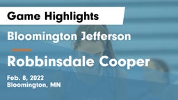 Bloomington Jefferson  vs Robbinsdale Cooper  Game Highlights - Feb. 8, 2022
