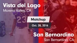 Matchup: Vista del Lago High vs. San Bernardino  2016