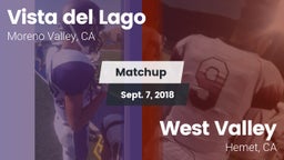 Matchup: Vista del Lago High vs. West Valley  2018