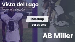 Matchup: Vista del Lago High vs. AB Miller 2019