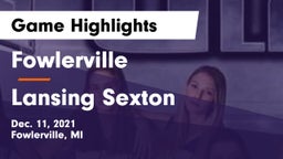 Fowlerville  vs Lansing Sexton Game Highlights - Dec. 11, 2021