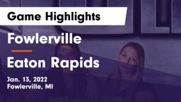 Fowlerville  vs Eaton Rapids  Game Highlights - Jan. 13, 2022